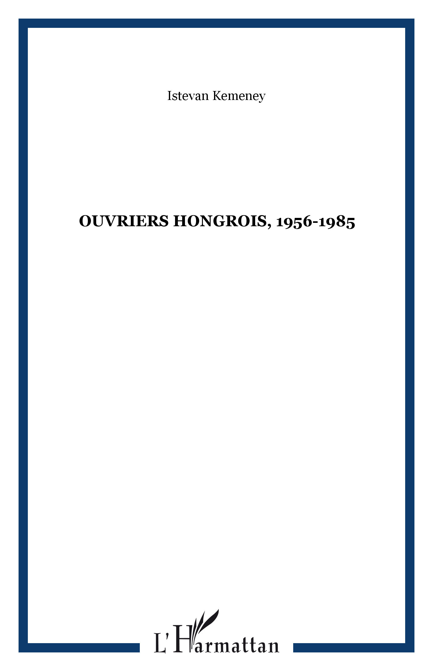 Ouvriers hongrois, 1956-1985 (9782858025244-front-cover)