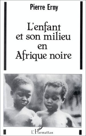 L'enfant et son milieu en Afrique Noire (9782858029662-front-cover)