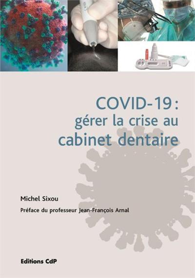 COVID-19 : gérer la crise au cabinet dentaire (9782843614378-front-cover)