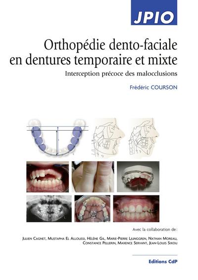 Orthopédie dento-faciale en dentures temporaire et mixte, Interception précoce des malocclusions (9782843614316-front-cover)