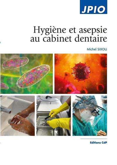 Hygiène et asepsie au cabinet dentaire (9782843614477-front-cover)