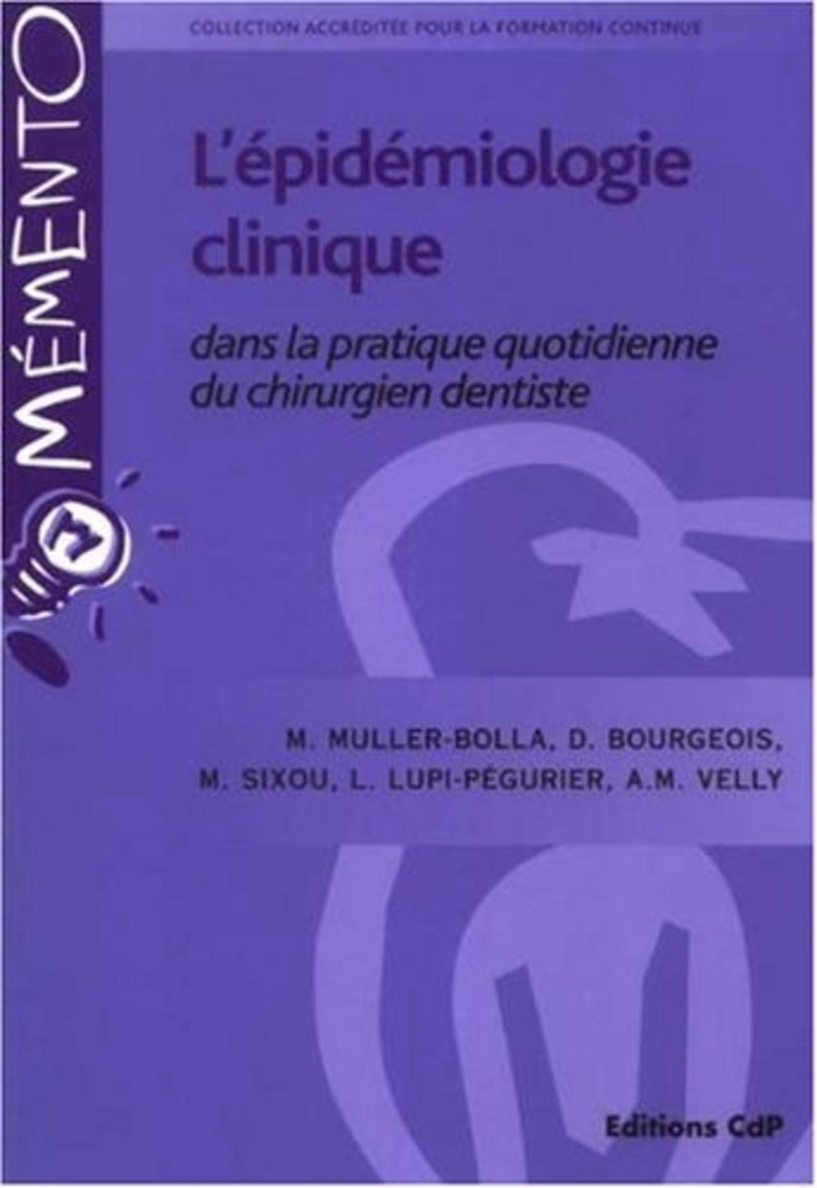 L'épidémiologie clinique, dans la pratique quotidienne du chirurgien dentiste (9782843611360-front-cover)