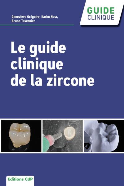 Le guide clinique de la zircone (9782843614644-front-cover)