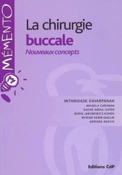 La chirurgie buccale, Nouveaux concepts (9782843610868-front-cover)