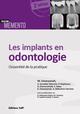 Les implants en odontologie, L'essentiel de la pratique. (9782843612909-front-cover)