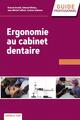 Ergonomie au cabinet dentaire (9782843614552-front-cover)