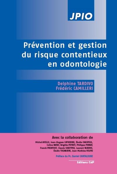 Prévention et gestion du risque contentieux en odontologie (9782843612688-front-cover)