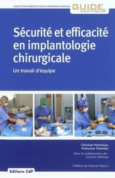 Sécurité et efficacité en implantologie chirurgicale, Un travail d'équipe (9782843611728-front-cover)