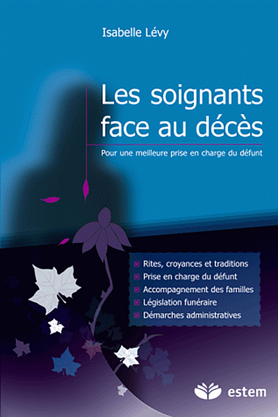 Les soignants face au décès, Pour une meilleure prise en charge du défunt (9782843714733-front-cover)