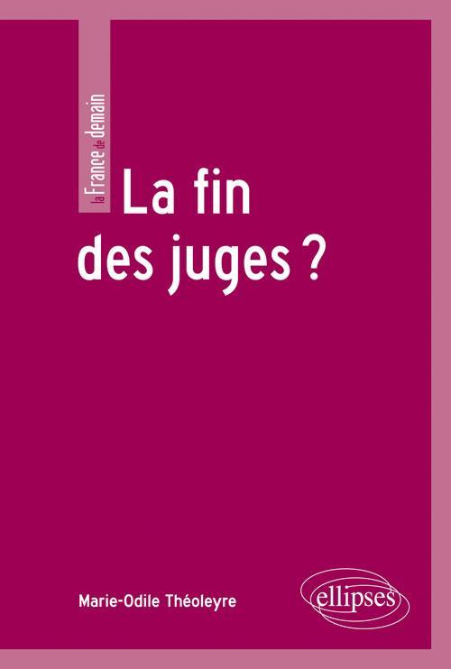 La fin des juges ? (9782729871789-front-cover)