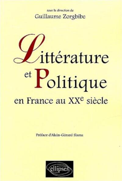 Littérature et Politique en France au XXe siècle (9782729818395-front-cover)