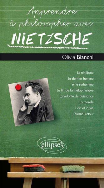 Apprendre à philosopher avec Nietzsche (9782729871529-front-cover)
