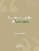 Vocabulaire d'Averroès (Le) (9782729833220-front-cover)