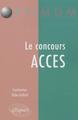 Le concours  ACCES (9782729854096-front-cover)