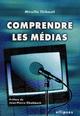 Comprendre les médias (9782729824839-front-cover)