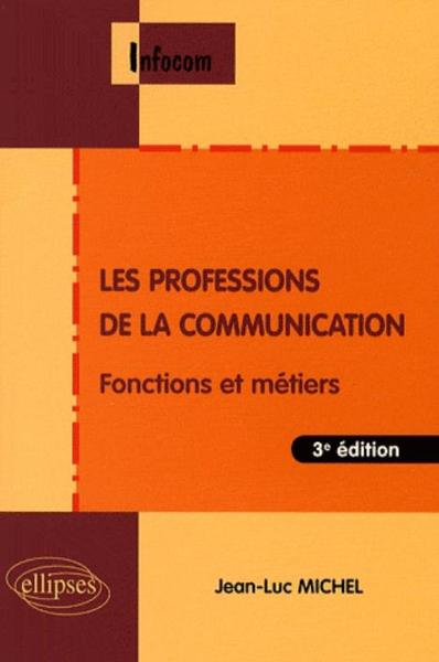 Les professions de la communication - 3e édition (9782729839536-front-cover)