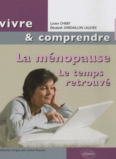 La ménopause. Le temps retrouvé (9782729833268-front-cover)
