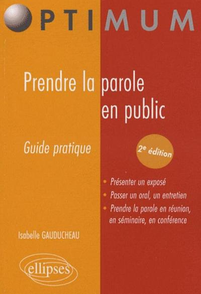 Prendre la parole en public. Nouvelle édition (9782729838904-front-cover)