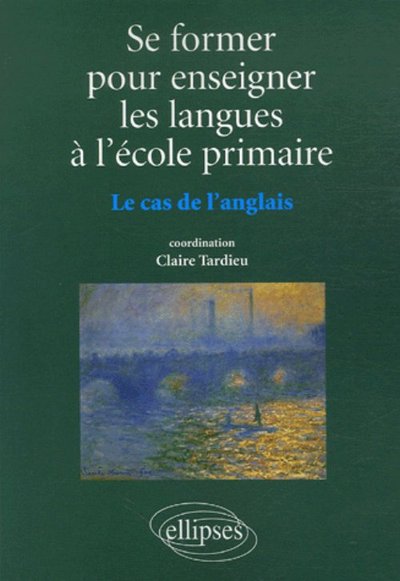 Se former pour enseigner les langues à l'école primaire, Le cas de l'anglais (9782729829186-front-cover)
