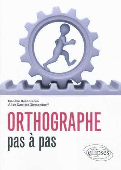 Orthographe pas à pas (9782729864798-front-cover)
