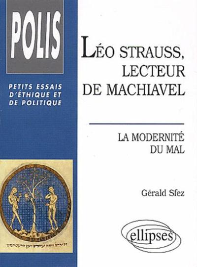 Léo Strauss, lecteur de Machiavel - La modernité du mal (9782729813444-front-cover)