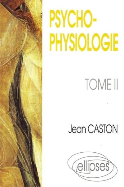 Psychophysiologie - Tome 2 (9782729893149-front-cover)