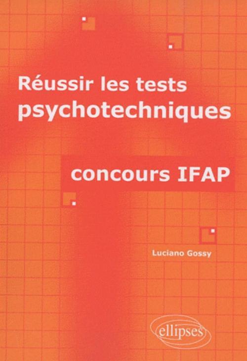 Réussir les tests psychotechniques - concours IFAP (9782729856144-front-cover)