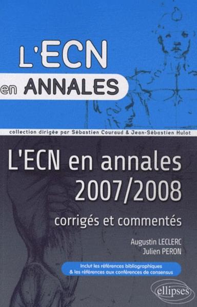 Annales 2007 et 2008 de l'ECN. Corrigés commentés (9782729843687-front-cover)