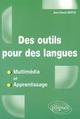 Des outils pour des Langues - Multimédia et Apprentissage (9782729800819-front-cover)