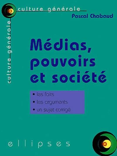 Médias, pouvoirs et société (9782729810313-front-cover)
