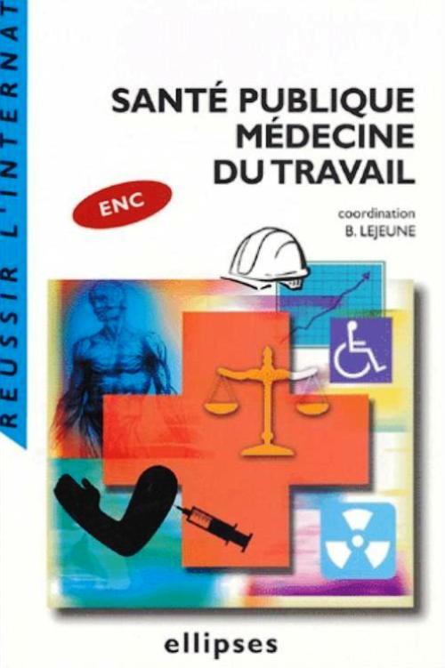 Santé publique - Médecine du travail (9782729816131-front-cover)