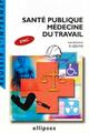 Santé publique - Médecine du travail (9782729816131-front-cover)