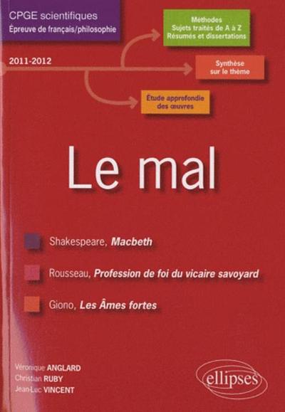 Le mal. Macbeth, William Shakespeare - Profession de foi du vicaire savoyard, Jean-Jacques Rousseau - Les Âmes fortes, Jean Gion (9782729860523-front-cover)
