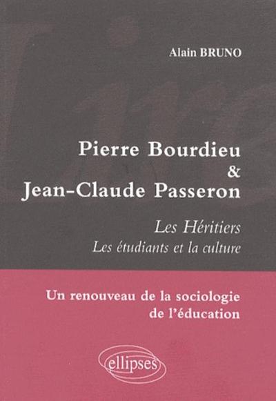 Lire Pierre Bourdieu et Jean-Claude Passeron. Les Héritiers - Les étudiants et la culture - Un renouveau de la sociologie de l'é (9782729842383-front-cover)