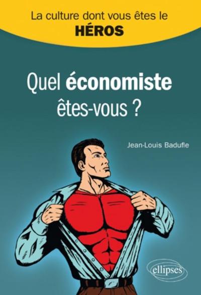 Quel économiste êtes-vous ? (9782729855833-front-cover)