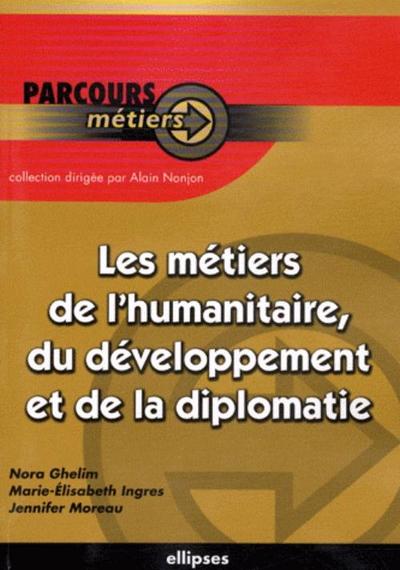 Les métiers de l'humanitaire, du développement et de la diplomatie (9782729852207-front-cover)