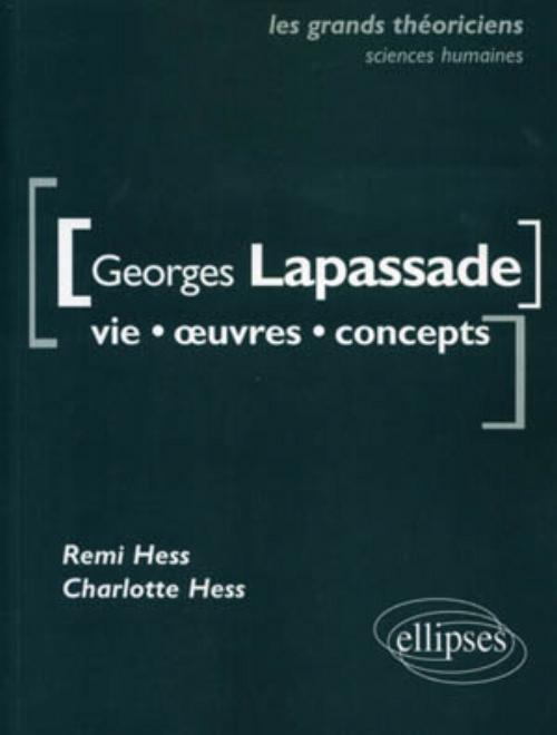 Lapassade Georges - Vie, œuvres, concepts (9782729860295-front-cover)