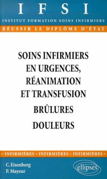 Soins infirmiers : urgences, réanimation et transfusion - Brûlures - Douleur - n°12 (9782729800666-front-cover)