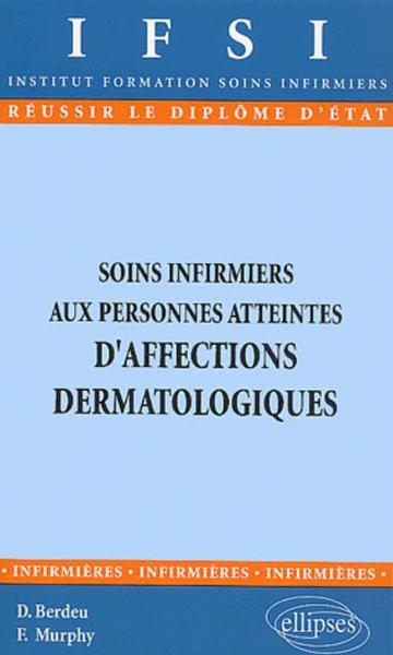 Soins infirmiers aux personnes atteintes d'affections dermatologiques - n°19 (9782729809386-front-cover)