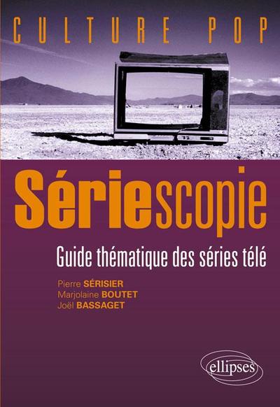 Sériescopie - Guide thématique des séries télé (9782729870522-front-cover)