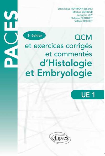 QCM et exercices corrigés et commentés d’histologie et d’embryologie - 3e édition (9782729886875-front-cover)