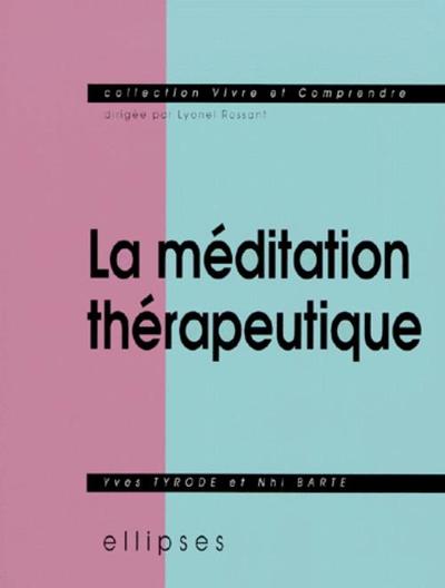 méditation thérapeutique (La) (9782729879020-front-cover)