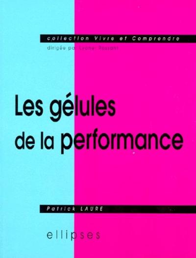 gélules de la performance (Les) (9782729897666-front-cover)