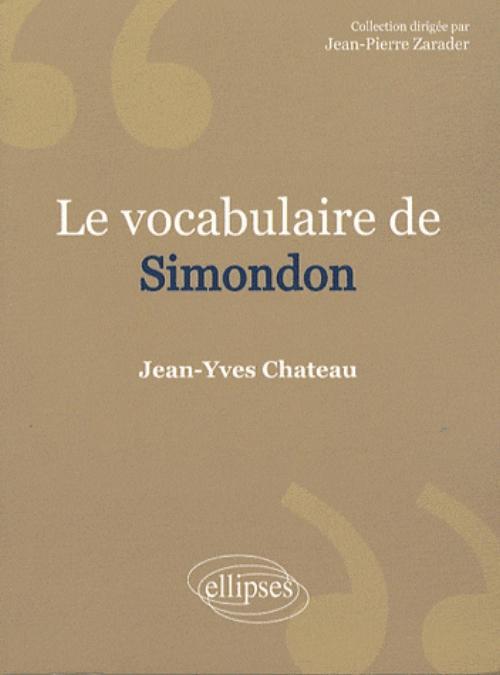 vocabulaire de Simondon (Le) (9782729841508-front-cover)