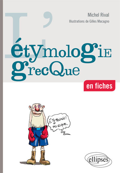 L’étymologie grecque en fiches (9782729886653-front-cover)