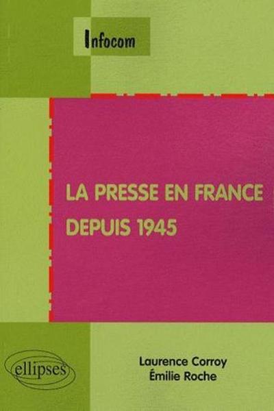 La presse en France depuis 1945 (9782729860219-front-cover)