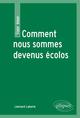 Comment nous sommes devenus écolos (9782729863067-front-cover)