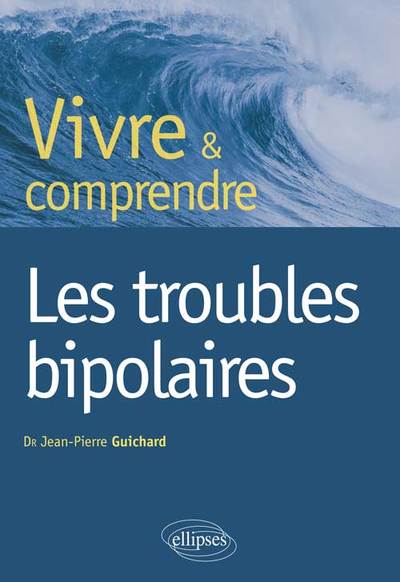 Vivre et comprendre les troubles bipolaires (9782729884215-front-cover)