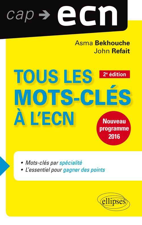 Tous les mots-clés à l’ECN - 2e édition mise à jour et augmentée. Nouveau programme 2016 (9782729886813-front-cover)