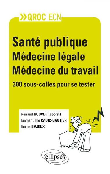 Santé publique - médecine légale - médecine du travail (9782729873462-front-cover)